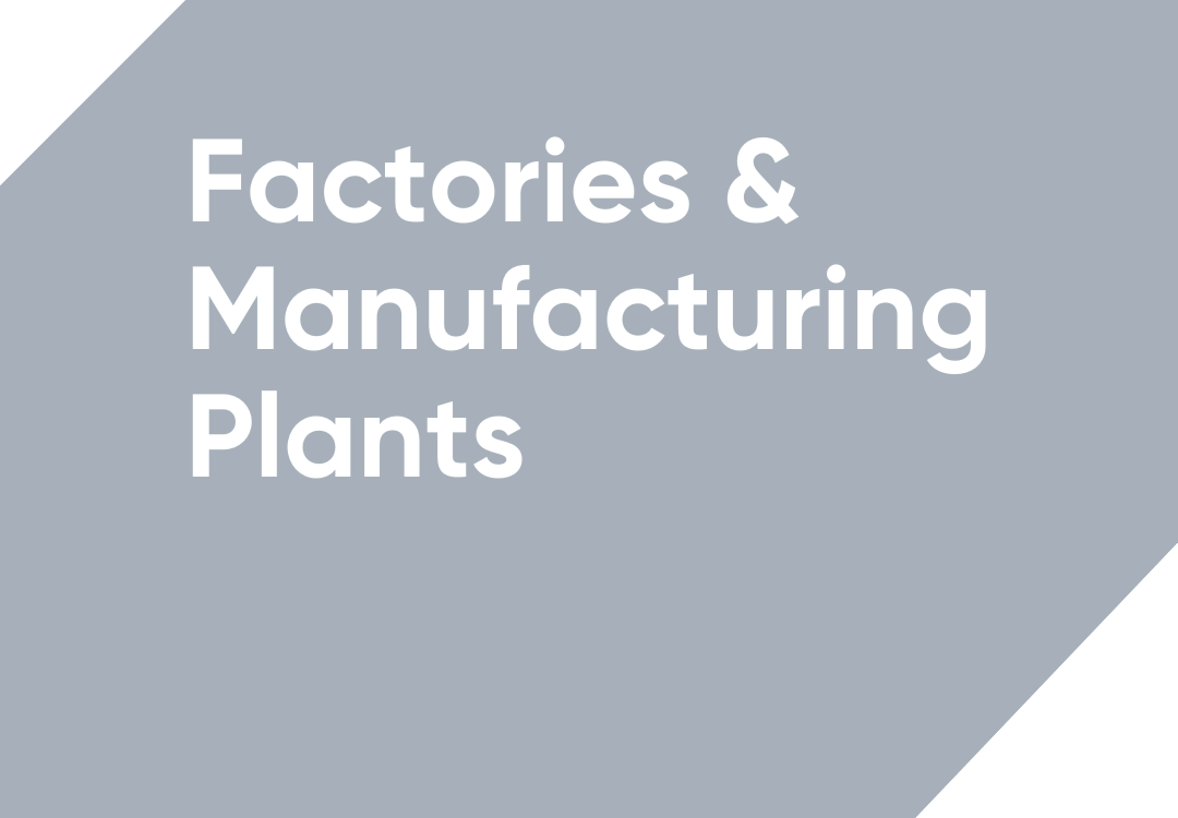 Factories & Manufacturing Plants